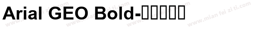 Arial GEO Bold字体转换